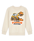 I Dig Pumpkin Picking Sweatshirt Oat